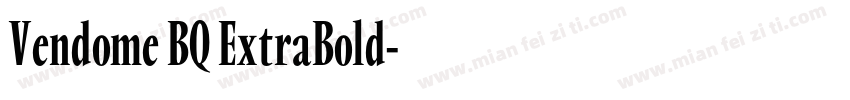 Vendome BQ ExtraBold字体转换